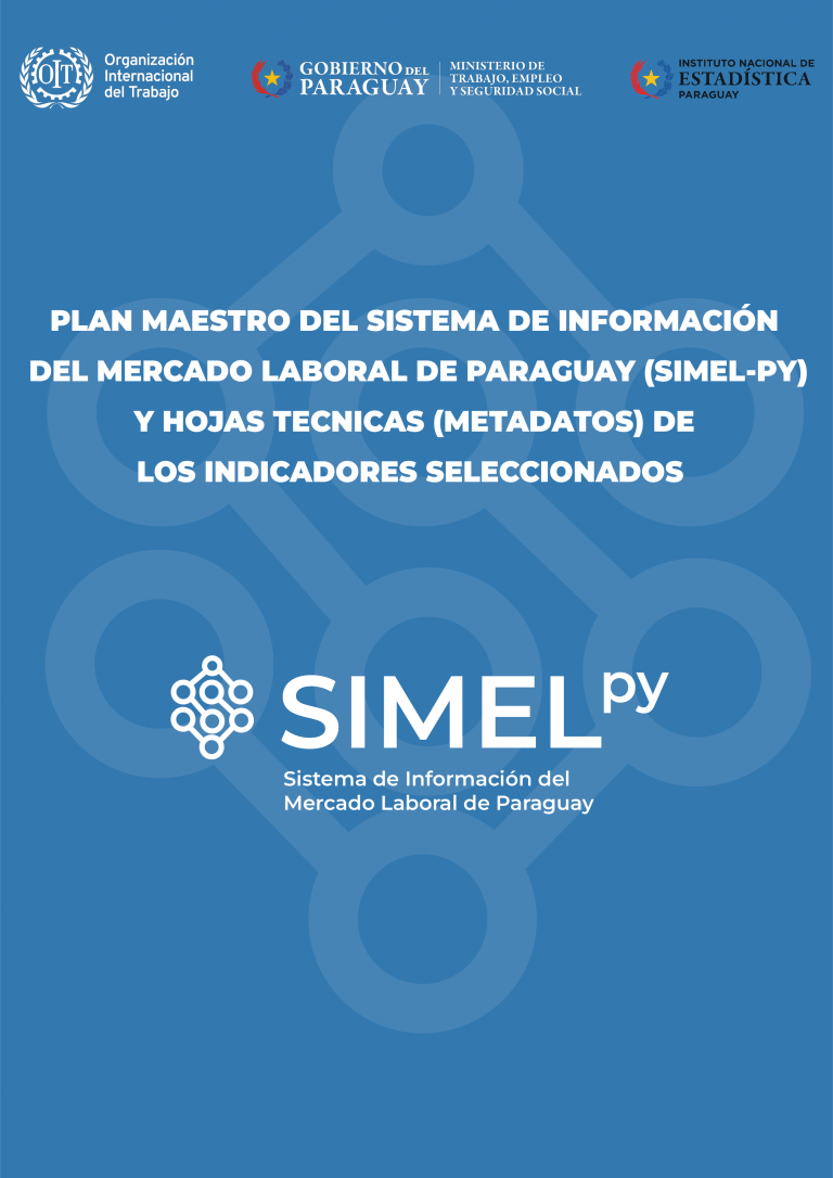 Plan Maestro del Sistema de Información del Mercado Laboral de Paraguay y hojas técnicas (metadatos) de los indicadores seleccionados